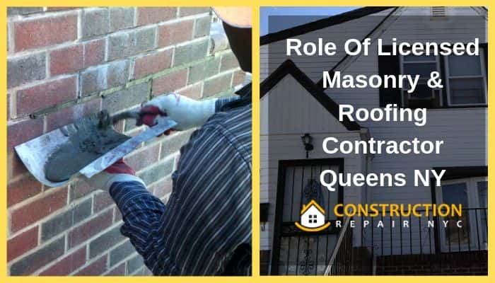 Role Of Licensed Masonry & Roofing Contractor Queens NY | Construction