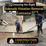 Choosing the Right Sidewalk Violation Removal Contractor