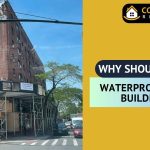 Why Should You Waterproof Your Building?