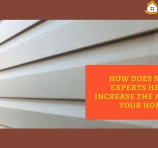 How Does Siding Experts Help To Increase The Appeal Of Your Home?
