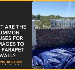 What are the Common Causes for Damages to the Parapet Wall