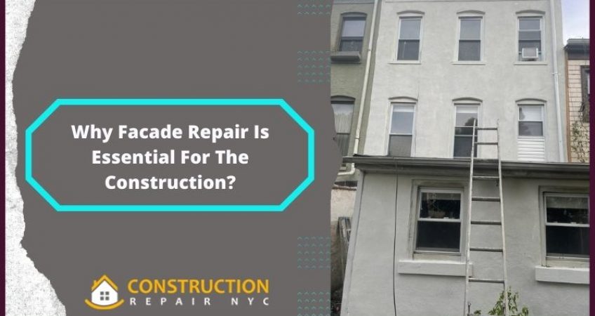 Why Facade Repair Is Essential For The Construction?