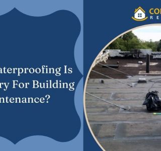 Why Waterproofing Is Necessary For Building Maintenance